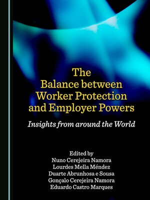 cover image of The Balance between Worker Protection and Employer Powers